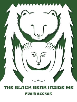 cover image of The Black Bear Inside Me